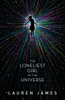 The loneliest girl in the universe - James, Lauren