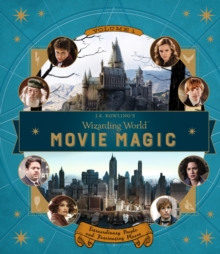 Image for J.K. Rowling's Wizarding World: Movie Magic Volume One: Extraordinary People and Fascinating Places