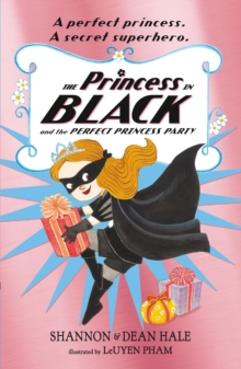 Image for The Princess in Black and the perfect princess party