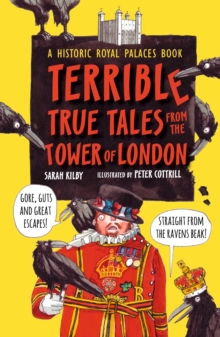 Image for Terrible true tales from the Tower of London