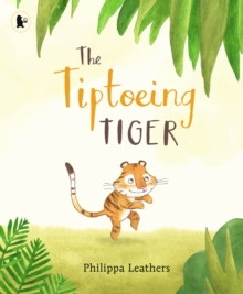 Image for The Tiptoeing Tiger