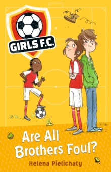 Image for Girls FC 3: Are All Brothers Foul?