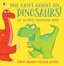 Image for You can't count on dinosaurs!