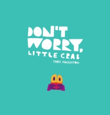 Image for Don't worry, Little Crab
