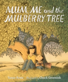 Image for Mum, me and the mulberry tree