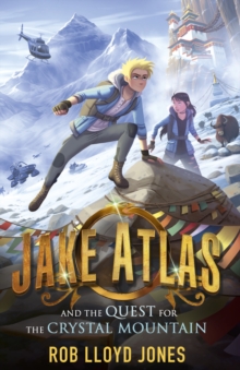 Image for Jake Atlas and the quest for the crystal mountain