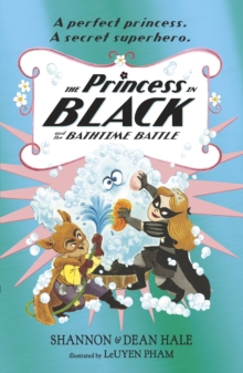 Image for The Princess in Black and the bathtime battle