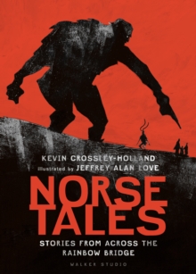 Norse tales  : stories from across the rainbow bridge - Crossley-Holland, Kevin