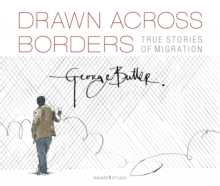 Image for Drawn Across Borders: True Stories of Migration