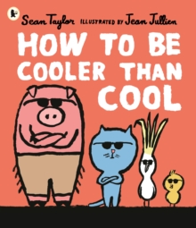 Image for How to Be Cooler than Cool