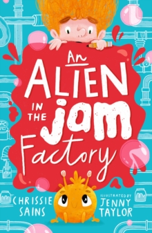Image for An alien in the jam factory