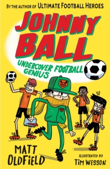 Image for Johnny Ball, Undercover Football Genius