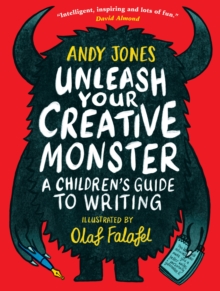 Image for Unleash Your Creative Monster: A Children's Guide to Writing