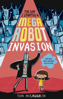 Image for The day I started a mega-robot invasion