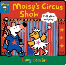 Image for Maisy's circus show  : pull, slide and play!