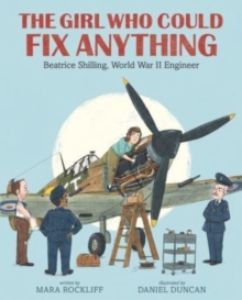 Image for The girl who could fix anything  : Beatrice Shilling, World War II engineer