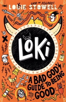 Loki: A bad God's guide to being good - Stowell, Louie