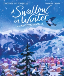 Image for A swallow in winter  : a Christmas miracle