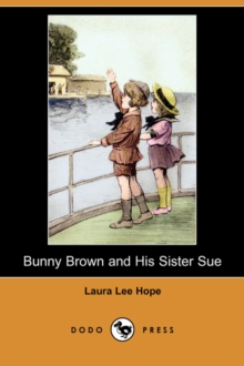 Image for Bunny Brown and His Sister Sue