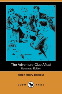 Image for The Adventure Club Afloat (Illustrated Edition) (Dodo Press)