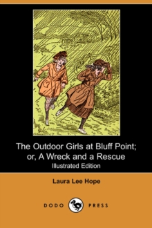 Image for The Outdoor Girls at Bluff Point : Or, a Wreck and a Rescue