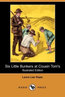 Image for Six Little Bunkers at Cousin Tom's (Illustrated Edition) (Dodo Press)