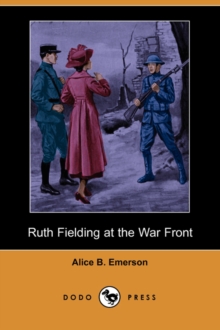 Image for Ruth Fielding at the War Front (Dodo Press)