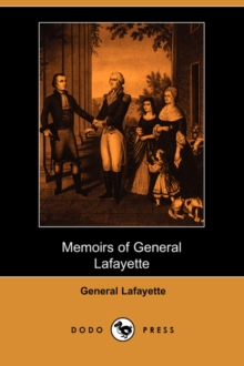 Image for Memoirs of General Lafayette (Dodo Press)
