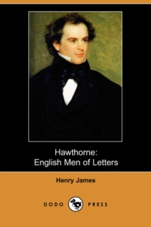 Image for Hawthorne : English Men of Letters (Dodo Press)