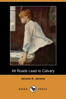 Image for All Roads Lead to Calvary (Dodo Press)