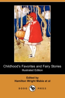 Image for Childhood's Favorites and Fairy Stories (Illustrated Edition) (Dodo Press)