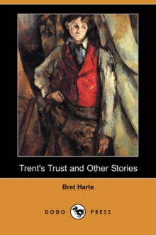 Image for Trent's Trust and Other Stories (Dodo Press)