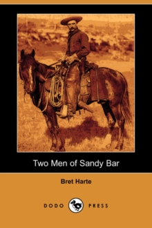 Image for Two Men of Sandy Bar (Dodo Press)