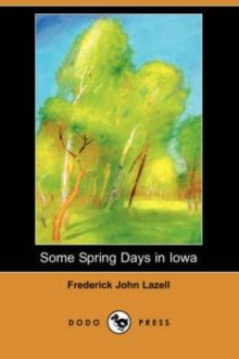 Image for Some Spring Days in Iowa (Dodo Press)
