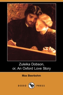 Image for Zuleika Dobson, Or, an Oxford Love Story (Dodo Press)