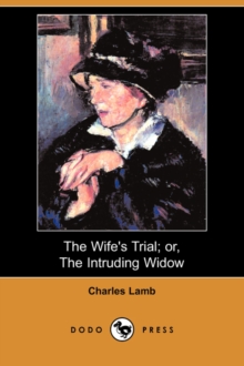 Image for The Wife's Trial; Or, the Intruding Widow (Dodo Press)