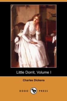 Image for Little Dorrit, Volume I (Dodo Press)