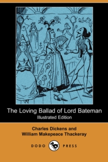 Image for The Loving Ballad of Lord Bateman (Illustrated Edition) (Dodo Press)