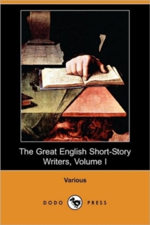Image for The Great English Short-Story Writers, Volume I (Dodo Press)
