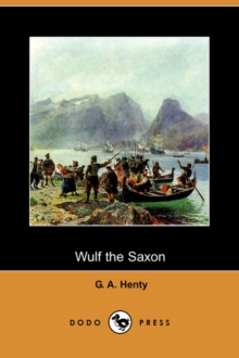 Image for Wulf the Saxon (Dodo Press)