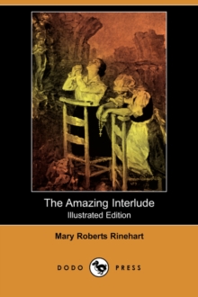 Image for The Amazing Interlude (Illustrated Edition) (Dodo Press)