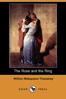 Image for The Rose and the Ring (Dodo Press)