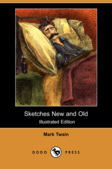 Image for Sketches New and Old (Illustrated Edition) (Dodo Press)
