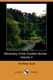 Image for Minstrelsy of the Scottish Border - Volume II (Dodo Press)