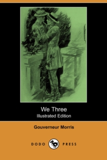 Image for We Three (Illustrated Edition) (Dodo Press)