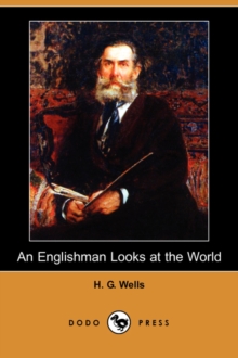 Image for An Englishman Looks at the World (Dodo Press)