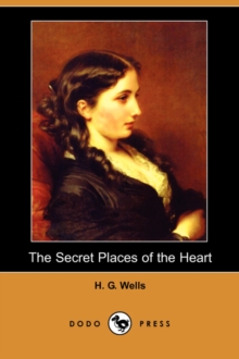 Image for The Secret Places of the Heart (Dodo Press)