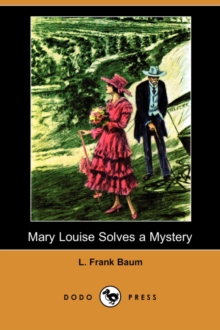Image for Mary Louise Solves a Mystery (Dodo Press)