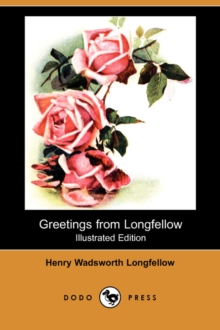 Image for Greetings from Longfellow (Illustrated Edition) (Dodo Press)