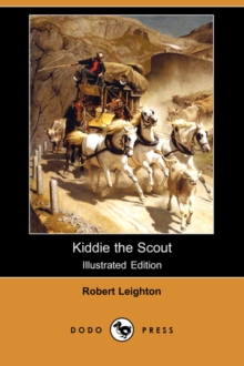 Image for Kiddie the Scout (Illustrated Edition) (Dodo Press)